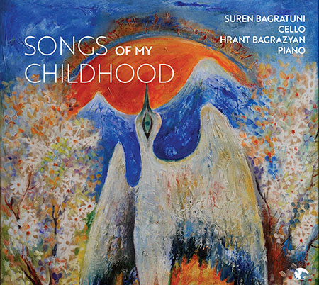 CD cover: Stylized painting of a bird. Songs Of My Childhood performed by Suren Bagratuni on cello and Hrant Bagrazyan on piano.