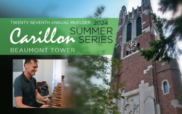 Alan Bowman: Muelder Summer Carillon Concert Series