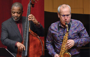 Jazz Works by Whitaker and Ruggiero. Rodney Whitaker on left playing upright jazz bass. Joseph Lulloff on right playing saxophone.