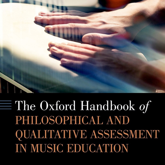 The Oxford Handbook of Philosophical and Qualitative Assessment in Music Education