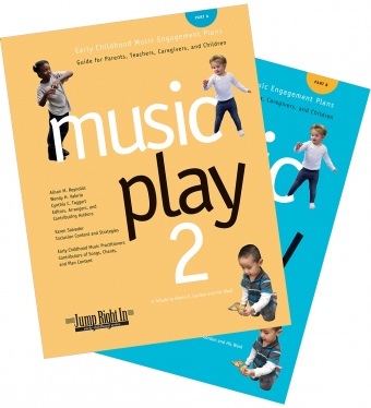 Music Play 2: Early  Childhood Music Engagement Plans. Guide for Parents, Teachers, Caregivers, and Children