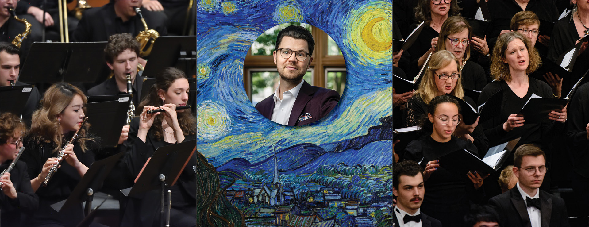 Image grouping of three: Left, closeup of wind instrumentalists; Center, bakcground image of van Gogh’s Starry night painting with inset image of coposer Jake Runestad; Right, picture of choral singers performing
