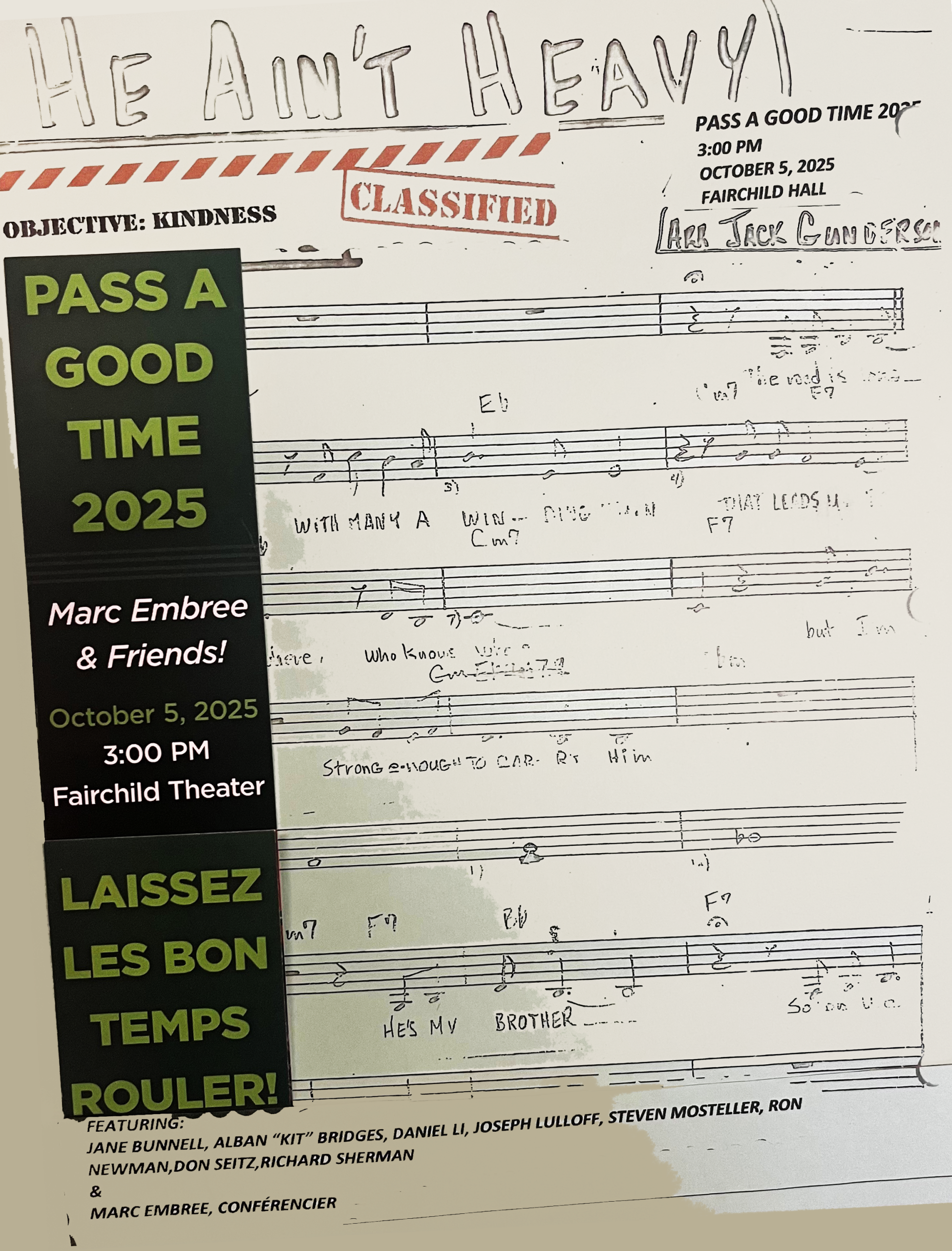 He ain't heavy. Pass a good time