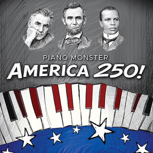 Graphic collage with pencil sketch drawings of composers and president Lincoln and white and red piano keys configured like USA flag stripes above blue background with stars. Stylized font with the words "America 250!"